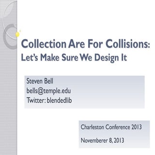 Collections Are For Collisions: Let...
