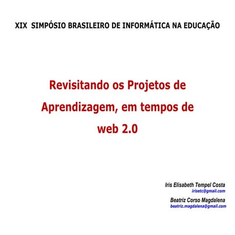Revisitando os Projetos
