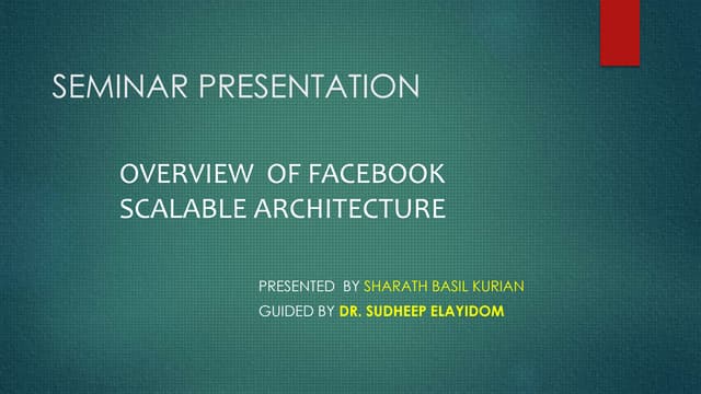OVERVIEW  OF FACEBOOK SCALABLE ARCHITECTURE.
