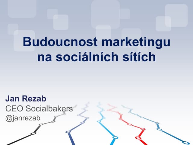 Prezentace Socialbakers Jana Řežába z IAC (CZ)