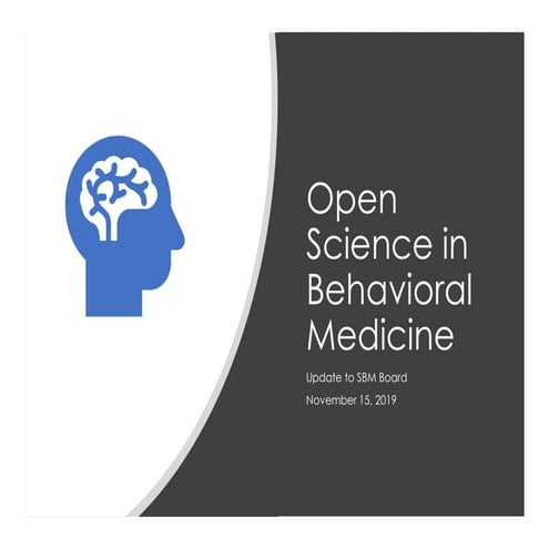 Sbm open science committee report to the board
