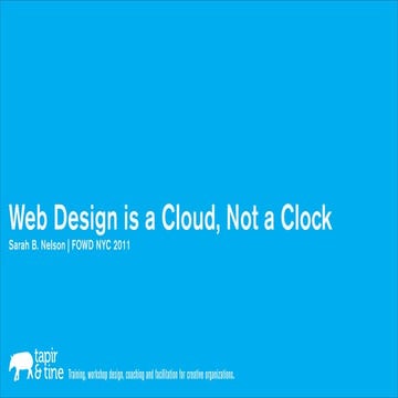 Web Design is a Cloud, Not a Clock