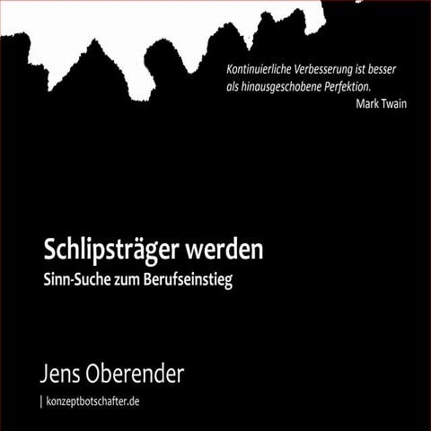 Schlipsträger werden - Sinnsuche zum Berufseinstieg