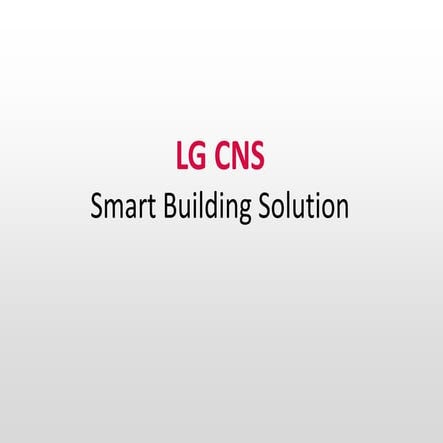 LG CNS Smart Building Solution