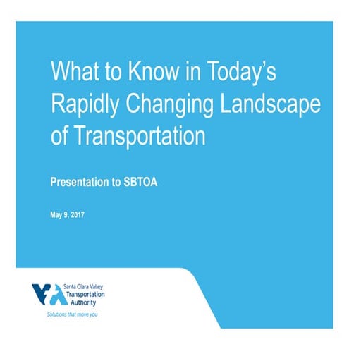 What to Know in Today's Rapidly Changing Landscape of Transportation