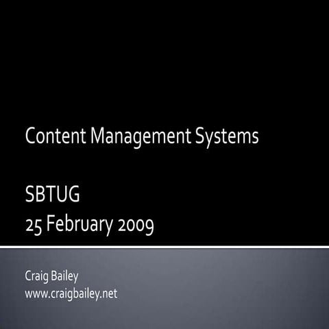 Sbtug 25 Feb2009 Content Management Craig Bailey
