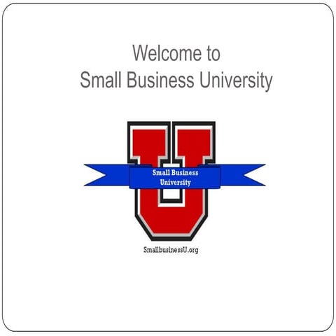 Small Business University Workshop - How to Create a Total Online Presence Wh...