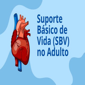 apresentação de SBV - suporte básico de vida adultoCCP.pptx