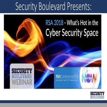 RSA 2018- What’s Hot in the Cyber Security Space
