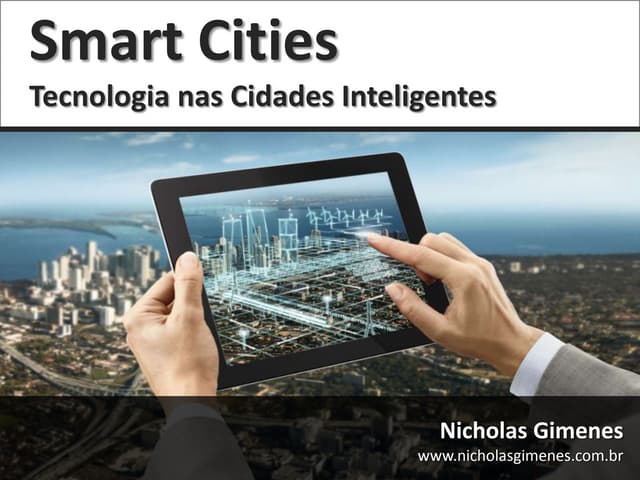 Smart Cities - Tecnologia nas Cidades Inteligentes
