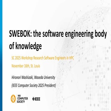 SWEBOK: the software engineering body of knowledge (SC25 Workshop Research So...