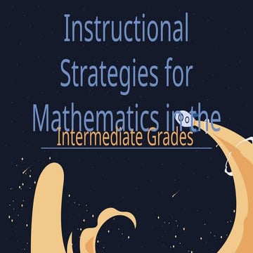 Instructional Strategies for MATH in the Intermediate Grades | PPTX