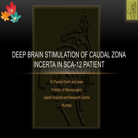 SCA 12| DBS Surgery| Neurological Surgery| Dr Paresh Doshi | PPTX
