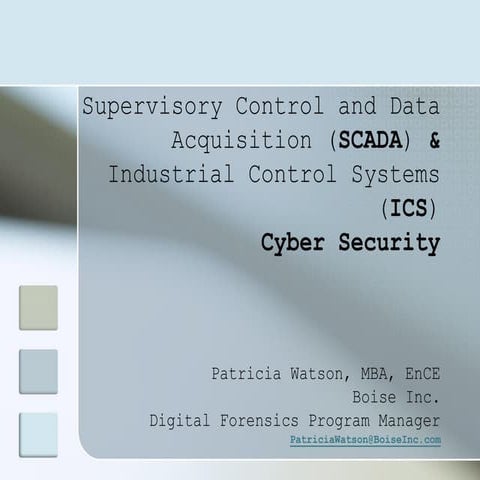 SCADA Cyber Sec | ISACA 2013 | Patricia Watson