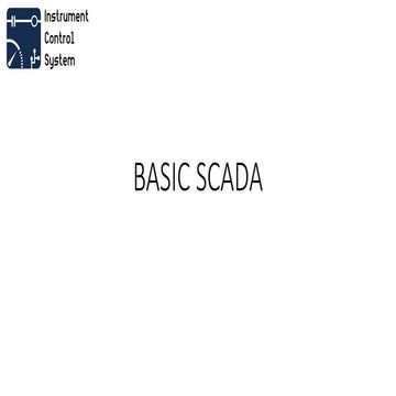 BASIC SCADA for automation electrical by ICS.pptx