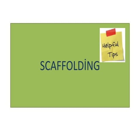 Scaffolding Technique