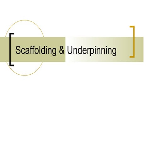 Scaffolding &amp; underpinning