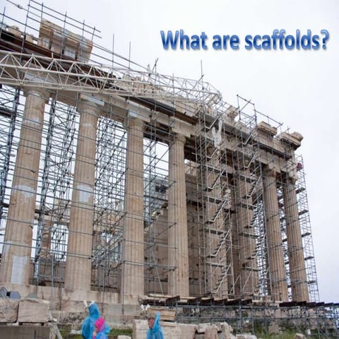 Scaffolds