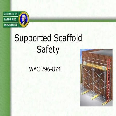 Supported Scaffold Safety