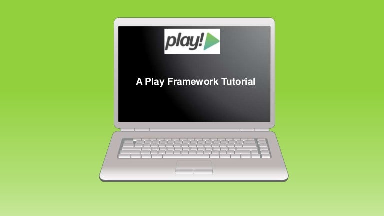 Play Framework Tutorial