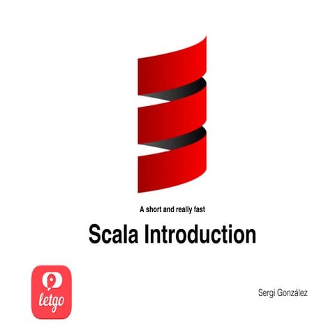 Short and fast introduction to Scala | PPT