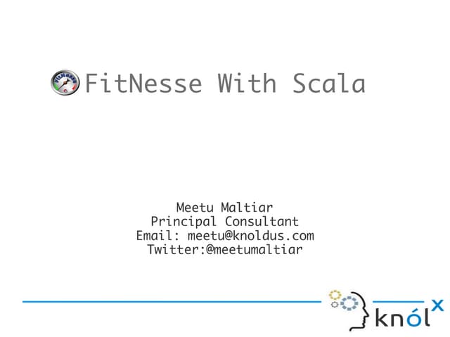 Fitnesse With Scala