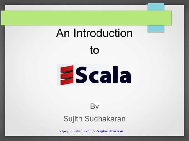 Introduction to Scala