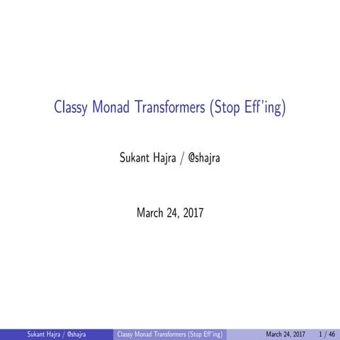 Classy Monad Transformers (Stop Eff'ing Around)