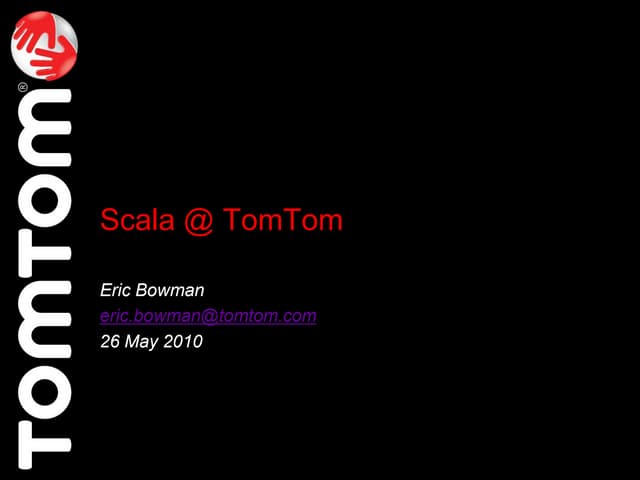 Scala @ TomTom