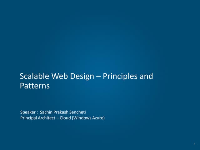 Scalability Design Principles - Internal Session