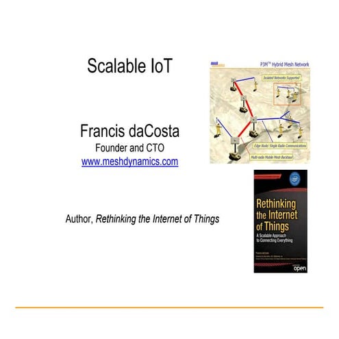 Scale-able Internet of Things (Presented June 12015) 