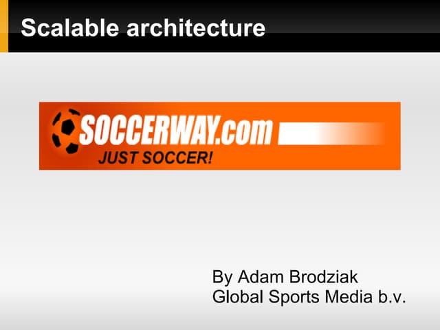 Skalowalna architektura na przykładzie soccerway.com