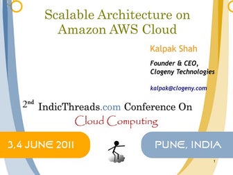 Scalable Architecture on Amazon AWS Cloud - Indicthreads cloud computing conf...