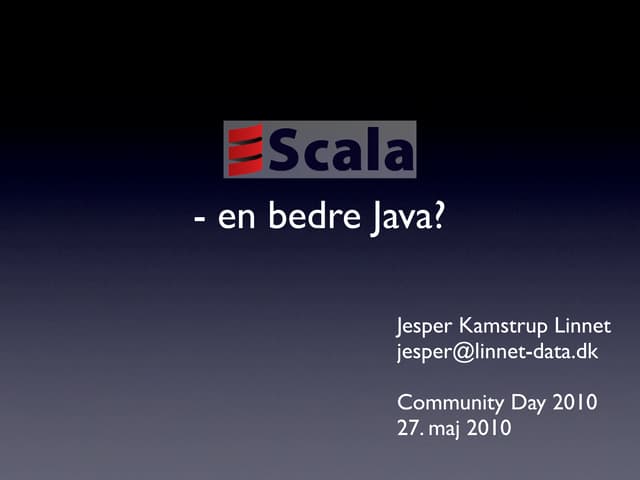 Scala - en bedre Java?