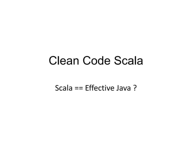 Scala == Effective Java