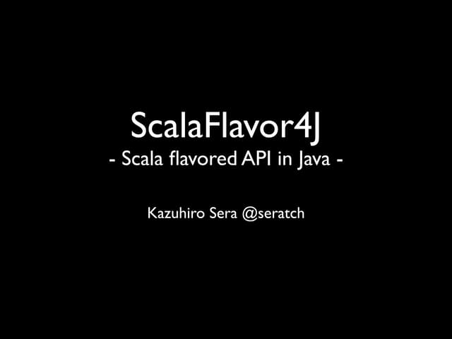 ScalaFlavor4J