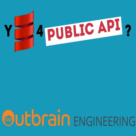 Why to use Scala for building Public APIs