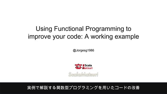 Using Functional Programming to improve your code: A working example