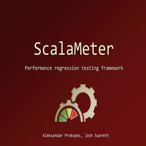 ScalaMeter 2012