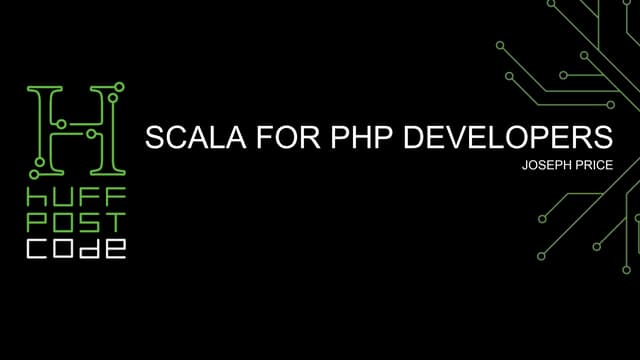 An Intro to Scala for PHP Developers