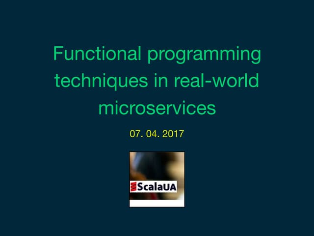 Functional programming techniques in real-world microservices