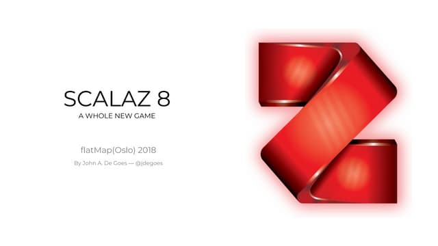 Scalaz 8: A Whole New Game