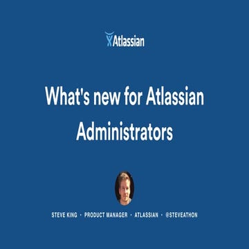 What's New for Atlassian Administrators