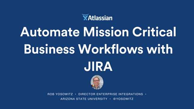 Automate Mission Critical Business Workflows With JIRA