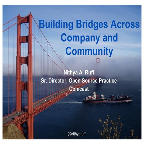 Building Bridges Across Company and Community -SCALE15x