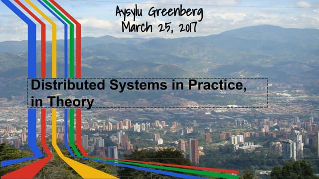 Distributed systems in practice, in theory (ScaleConf Colombia)