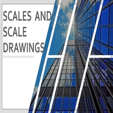 Scales and Scale Drawings revised
