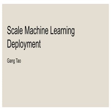 Scale machine learning deployment
