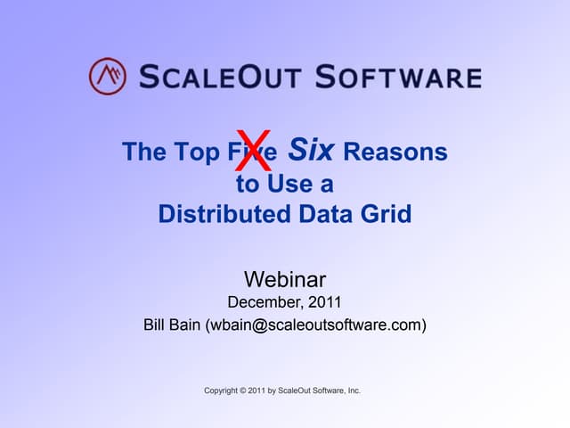 Top 6 Reasons to Use a Distributed Data Grid