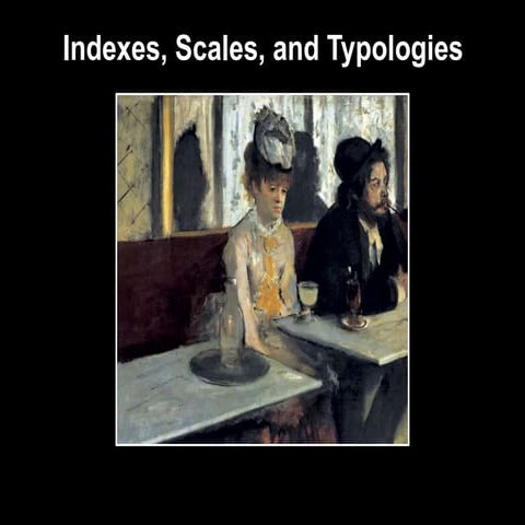 Indexes scales and typologies | PPT